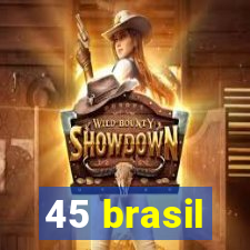 45 brasil
